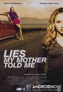 Ложь моей матери / Lies My Mother Told Me
