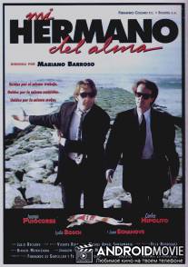 Мой брат по духу / Mi hermano del alma