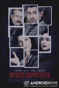 Незащищённый свидетель / Witness Unprotected