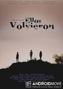 Они вернулись / Ellos Volvieron