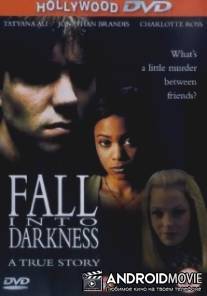 Падение во тьму / Fall Into Darkness