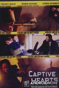 Похищенные сердца / Captive Hearts