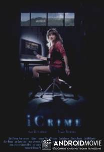 Преступление по интернету / iCrime
