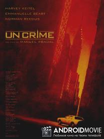 Преступление / A Crime