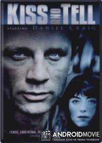 Рассказать все / Kiss and Tell