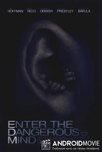 Резкий звук / Enter the Dangerous Mind