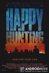 Счастливой охоты / Happy Hunting