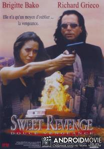 Сладкая месть / Sweet Revenge