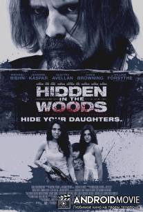 Спрятанный в лесу / Hidden in the Woods