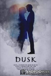 Сумрак / Dusk