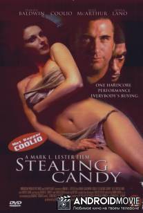 Украсть Кэнди / Stealing Candy