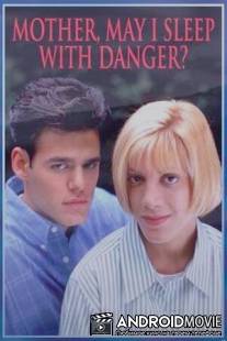 В объятиях смерти / Mother, May I Sleep with Danger?