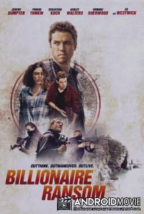 Выкуп миллиард / Billionaire Ransom