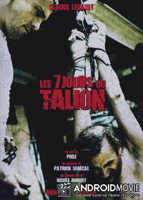 7 дней / Les 7 jours du talion