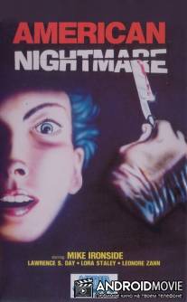 Американский кошмар / American Nightmare