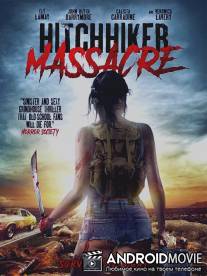 Автостопная резня / Hitchhiker Massacre