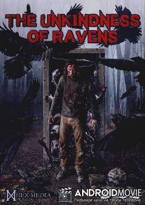 Бессердечные вороны / The Unkindness of Ravens