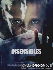 Безболезненный / Insensibles