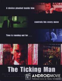 Человек с бомбой / The Ticking Man
