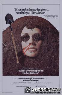Что случилось с тетушкой Элис? / What Ever Happened to Aunt Alice?