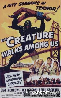 Чудовище бродит среди нас / Creature Walks Among Us, The