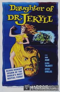 Дочь доктора Джекилла / Daughter of Dr. Jekyll