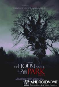 Дом на краю парка 2 / House on the Edge of the Park Part II, The
