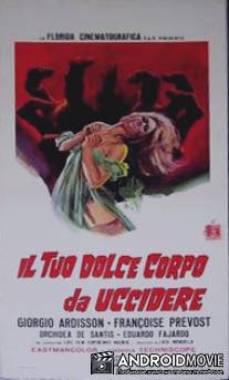 Два трупа для убийцы / Il tuo dolce corpo da uccidere