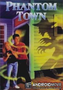 Город призрак / Phantom Town
