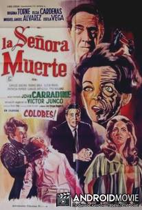 Госпожа Смерть / La senora Muerte