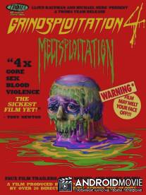 Грайндсплуатация 4: Расплавленные / Grindsploitation 4: Meltsploitation