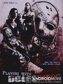 Игры в куклы: Хаос / Playing with Dolls: Havoc