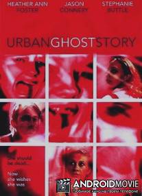 История городских призраков / Urban Ghost Story