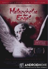 Меланхолия ангелов / Melancholie der Engel
