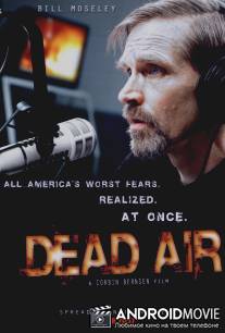 Мертвый эфир / Dead Air