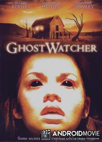 Наблюдающая призраков / GhostWatcher