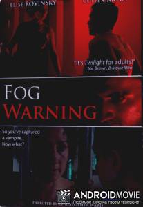 Надвигается туман / Fog Warning