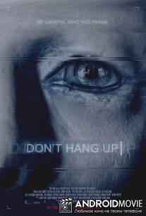 Не вешайте трубку / Don't Hang Up