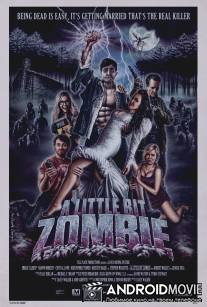Немного зомби / A Little Bit Zombie
