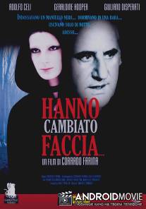 Они меняют облик / ...hanno cambiato faccia