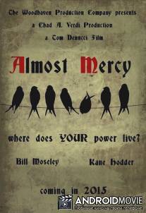 Почти как Мерси / Almost Mercy