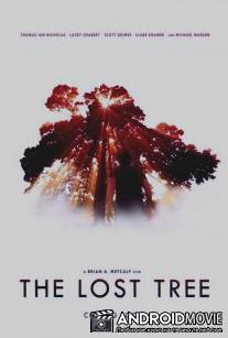 Потерянное дерево / Lost Tree, The