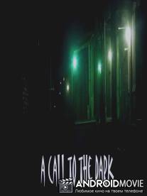 Призывая Тьму / A Call to the Dark