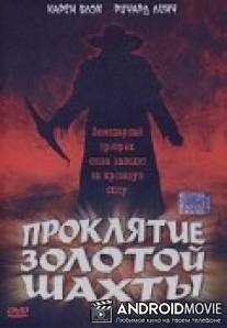 Проклятие золотой шахты / Curse of the Forty-Niner