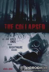 Разрушенный / Collapsed, The