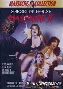 Резня в женской общаге 2 / Sorority House Massacre II