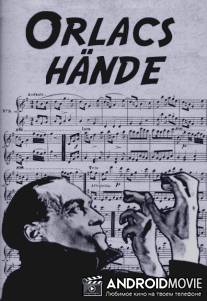 Руки Орлака / Orlacs Hande