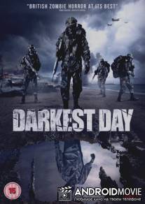 Самый тёмный день / Darkest Day