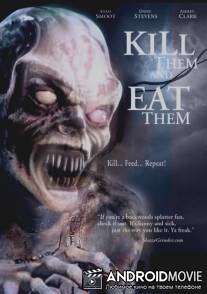 Убей их и съешь! / Kill Them and Eat Them