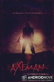 Убийца с топором / Axeman at Cutter's Creek